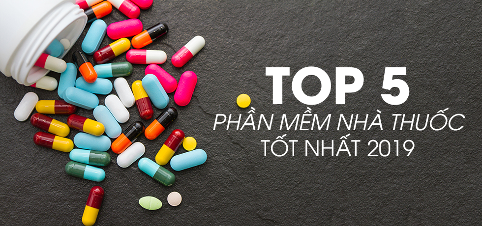 Top phần mềm quản lý nhà thuốc hiệu quả nhất hiện nay